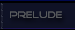 Prelude