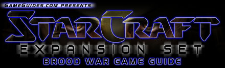 Starcraft Expansion Set: Brood War Game Guide
