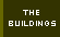 The Buildings you can raise (and raze)