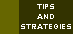General Tips and Strategies