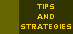 General Tips and Strategies