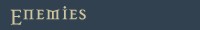 Enemies