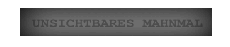 Unsichbares Mahnmal