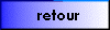Retour