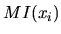 $ MI(x_i)$